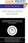 Inside the Minds: The Restaurant Business - Industry Leaders Offer up a Behind the Scenes Glimpse into the Dynamic World of Food Service
