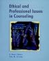 Ethical and Professional Issues in Counseling
