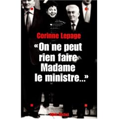 On ne peut rien faire, Madame le ministre : Chronique d'un �tat impuissant