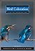 Bird Coloration, Volume 2, Function and Evolution