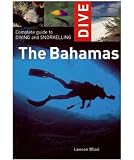 Dive Travel the Bahamas Book Complete Guide to Scuba Diving
