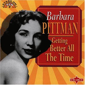 Barbara Pittman - Getting Better All the Time - Zortam Music