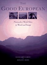 The Good European: Nietzsche's Work Sites in Word and Image