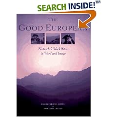 The Good European: Nietzsche's Work Sites in Word and Image