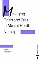 Managing Crisis and Risk in Mental Health Nursing (C & H)