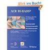 Mammographiebefundung nach BI-RADS. Illustrierte Anleitung zur einheitlichen Befunderstellung von Mammographie, Mammasonographie, MR Mammographie: ... des American College of Radiology (ACR)