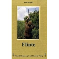 Flinte: Praxis des Flintenschie�ens