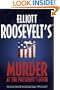 Elliott Roosevelt's Murder at the President's Door: An Eleanor Roosevelt Mystery