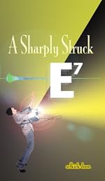 A Sharply Struck E7