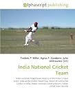 India National Cricket Team: India national cricket team. History of the Indian cricket team, India at the Cricket World Cup, Board of Control for Cricket ... selectors, Indian cricket team records