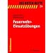 Feuerwehr-Einsatz�bungen: 14 einfache �bungsbeispiele f�r den Ausbildungsdienst in den Feuerwehren