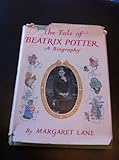 The tale of Beatrix Potter : a biography