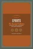 Ultimate book of sports : the essential collection of rules, stats, and trivia for over 250 sports
