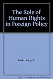 The role of human rights in foreign policy