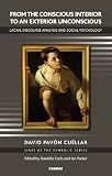 From the conscious interior to an exterior unconscious : Lacan, discourse analysis, and social psychology