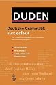 Duden. Deutsche Grammatik - kurz gefasst