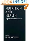 Nutrition and HealthTopics and Controversies (Modern Nutrition)