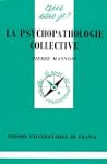 La psychopathologie collective
