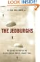 The Jedburghs: The Secret History of the Allied Special Forces, France 1944