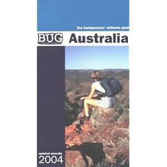 BUG Australia 2004: The Backpackers' Ultimate Guide (Bug Backpackers Guide)