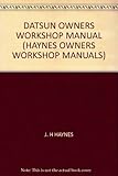 Datsun owners workshop manual