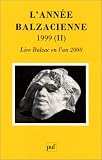 L\'année Balzacienne 1999 (II). Lire Balzac en l\'an 2000