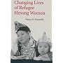 Changing Lives of Refugee Hmong Women