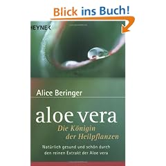 Aloe vera. Die K�nigin der Heilpflanzen