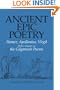 Ancient Epic Poetry: Homer, Apollonius, Virgil with a Chapter on the Gilgamesh Poems