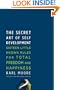 The Secret Art of Self-Development