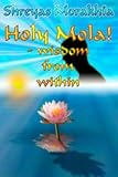 Holy Mola: Wisdom from Within