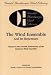 Book The Wind Ensemble and Its Repertoire: Essays on the Fortieth Anniversary of the Eastman Wind Ensemble
