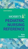 Mosby's Pediatric Nursing Reference