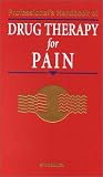 Professionals Handbook of Drug Therapy in Pain Management