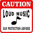 CAUTION: LOUD MUSIC warning joke band sign