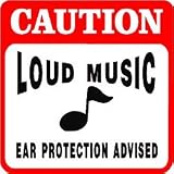 CAUTION: LOUD MUSIC warning joke band sign