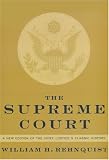 The Supreme Court: A new edition of the Chief Justice`s classic history