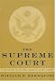 The Supreme Court: A new edition of the Chief Justice's classic history