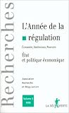 L'ann�e de la r�gulation 1999, volume 3. Etat et politique �conomique
