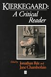 Kierkegaard: A Critical Reader (Blackwell Critical Reader)