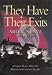 They Have Their Exits: A Classic World War Two Memoir of Action and Escape