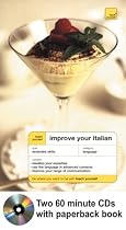 Teach Yourself Improve Your Italian Package (Book + 2cds) (Improve Your Language)
