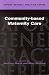 Books : Community-based Maternity Care (Oxford Medical Publications)