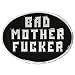 X29 BAD MOTHER F***ER BELT BUCKLE Funny Cool