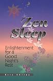 ZEN Sleep: Enlightenment for a Good Night's Rest