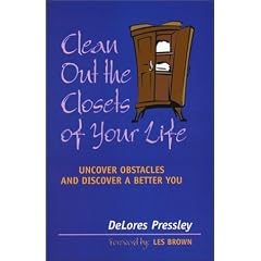 Clean Out the Closets of Your Life: Uncover Obstacles and Discover a Better You