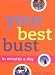 Your Best Bust: In Minutes a Day