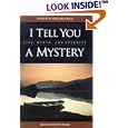 I Tell You a Mystery: Life, Death, and Eternity by Johann Christoph Arnold
