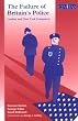 The Failure of Britain's Police: London and New York Compared