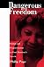 Dangerous Freedom: Fusion and Fragmentation in Toni Morrison's Novels
